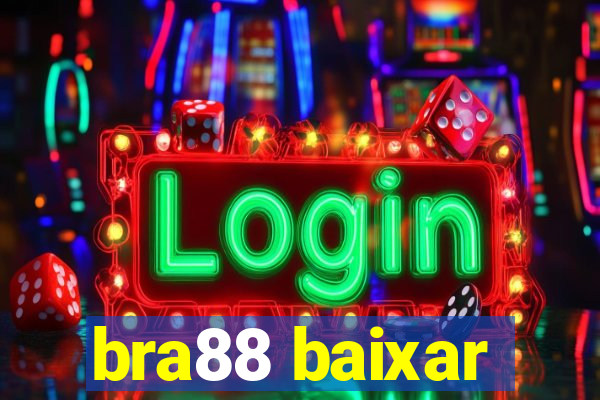 bra88 baixar